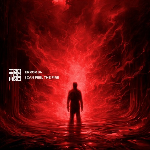 IAMTRED181: ERROR 84 - I Can Feel The Fire