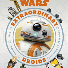 [FREE] EPUB 💝 Star Wars Extraordinary Droids by  Simon Beecroft [KINDLE PDF EBOOK EP