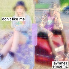 don't like me w/ emoemz