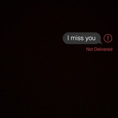 I Miss You, I'm Sorry