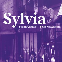 Sylvia — The story of Sylvia Pankhurst | Susan Carlyle, Sean Matgamna