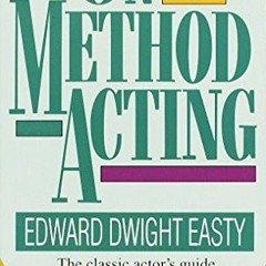 [Download] EBOOK 📫 On Method Acting: The Classic Actor's Guide to the Stanislavsky T