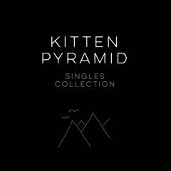 Kitten Pyramid Singles Collection