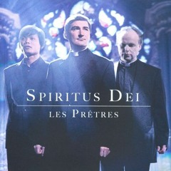 Spiritus Deï - Les Prêtres (Double Diamond Record)