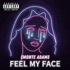 Feel My Face