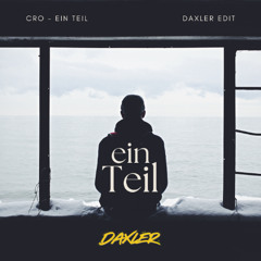Ein Teil | Daxler Techno Edit