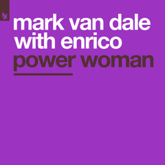 Mark Van Dale with Enrico - Power Woman (Dub Foundation Mix)