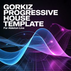 Gorkiz Progressive House Template (For Ableton Live)