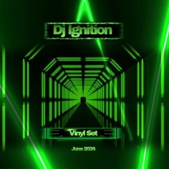 DJ IGNITION - Makina - June Mix 2024 - Vinyl