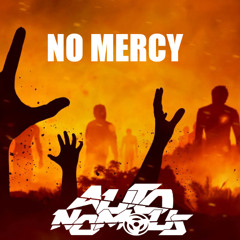 OWNE - KNOW MERCY (NO MERCY AUTONOMOUS FLIP) [FREE DIRECT DOWNLOAD]