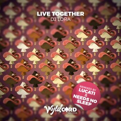 DJ Lora 'Live Together' (Needs No Sleep Remix) - Out Now