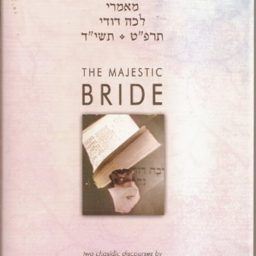 READ EBOOK 💚 Majestic Bride - Lecha Dodi 5689 and 5714 (Hebrew / English) (Chasidic