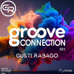 Gusti Rabago #Groove Connection 021