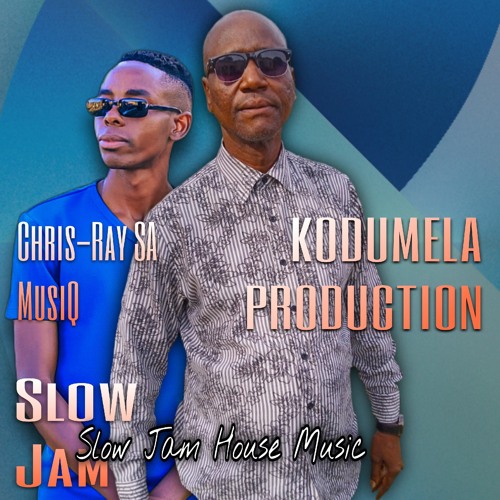 Kodumela Production & Chris-Ray SA MusiQ_Slow Jam.mp3