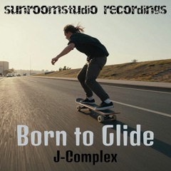 Born to Glide