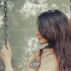 Brownie - I Hope You Know