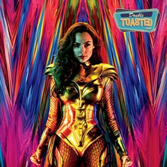 WONDER WOMAN 1984 - Double Toasted Audio Review