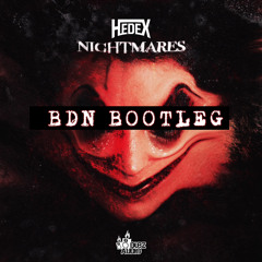 Hedex - Nightmares (BDN Bootleg) [FREE DL]