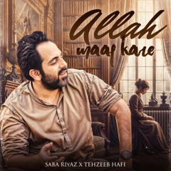 Allah Maaf Kare (feat. Paras)