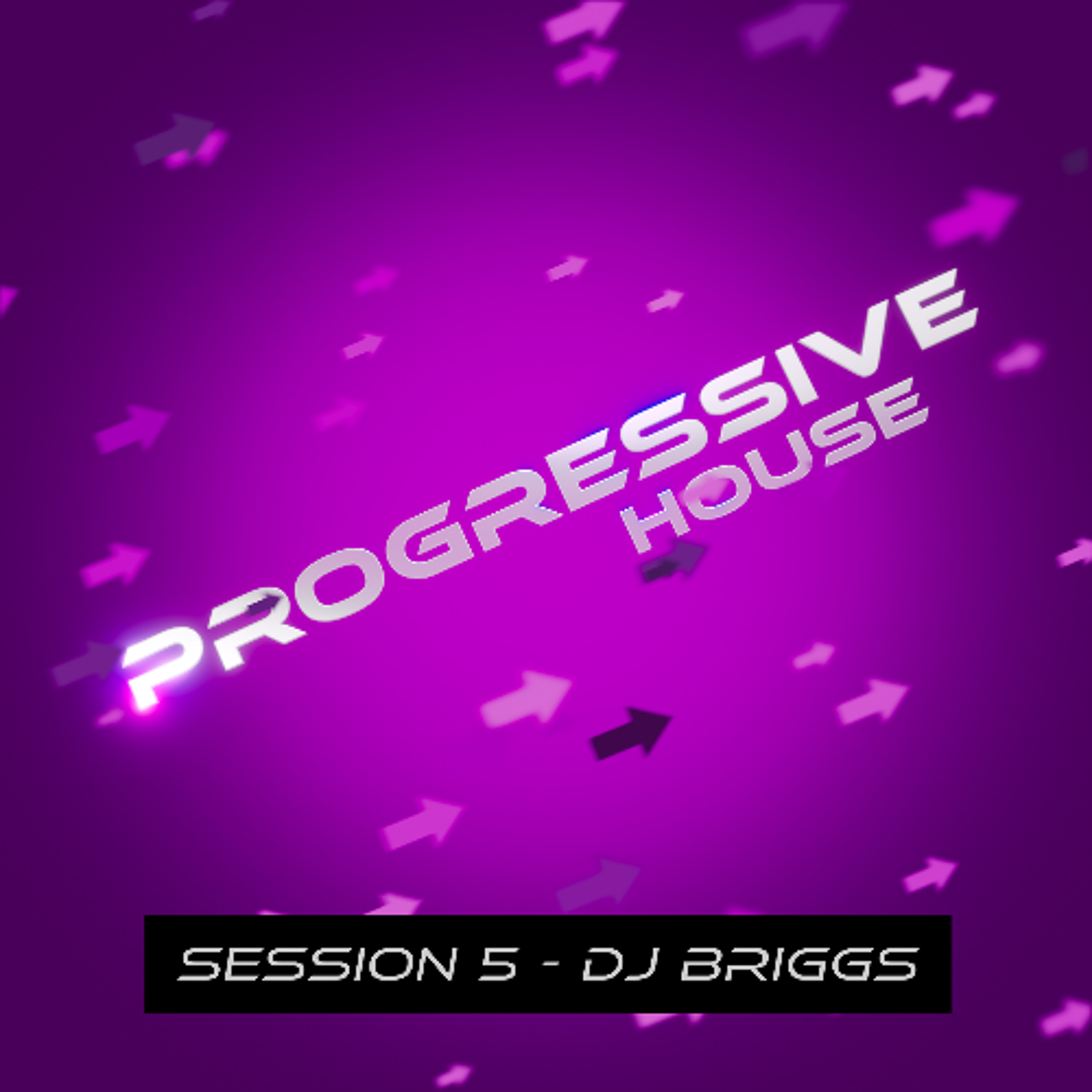 Progressive House Session 5 episode artwork