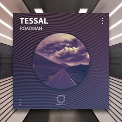 Tessal - Roadman [Lizplay Records] PREMIERE