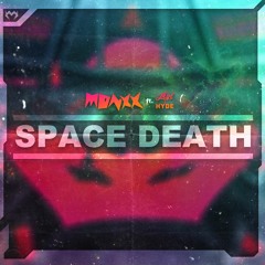 MONXX & Jkyl & Hyde - SPACE DEATH