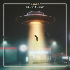 RYZEX - Slow Sleep