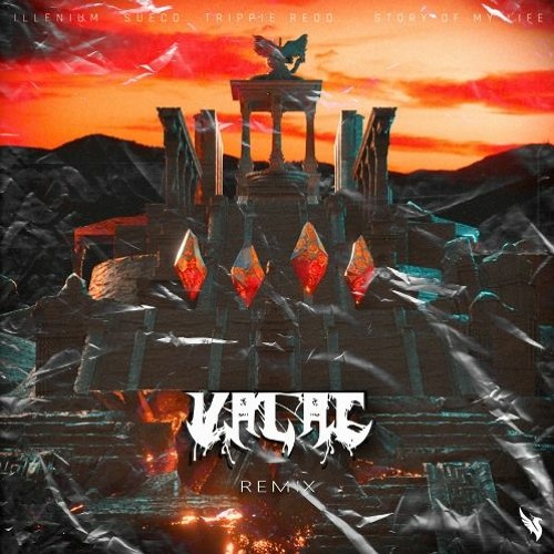 ILLENIUM - STORY OF MY LIFE (VALAC REMIX)