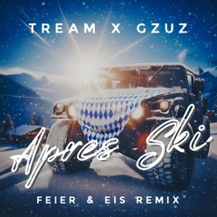 Tream & Gzuz - APRES SKI (FEIER & EIS Remix) - Filtered - Download Original
