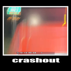 Crashout
