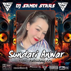 DJ SANDI STARS • DUGEM REMIX (VIP) SEKUAT HATIMU NEW 2024 • SPECIAL REQUEST BY [ SUNDARI ANWAR ].mp3