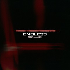 Daniel Ken- Endless (prod. Jerryssoftware)