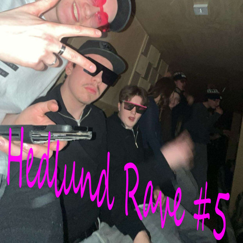 Hedlund Rave #5