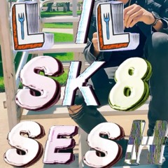 Lil Sk8 Sesh