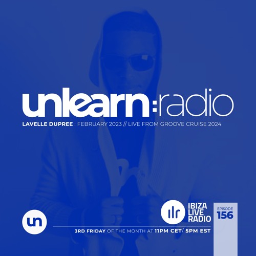 Doc Brown // Unlearn:Radio #156 (Lavelle Dupree Guestmix)
