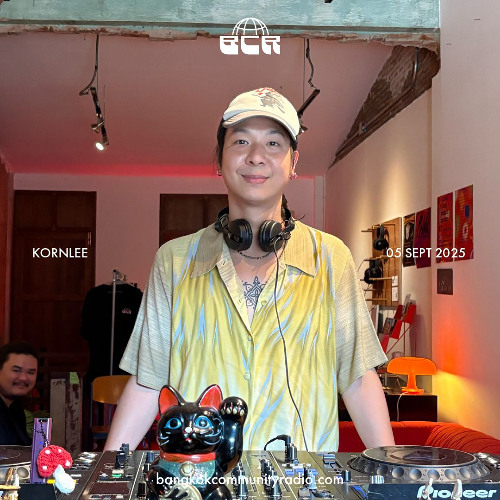 Kornlee - 5th September 2025 | Bangkok Community Radio