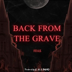BACK FROM THE GRAVE