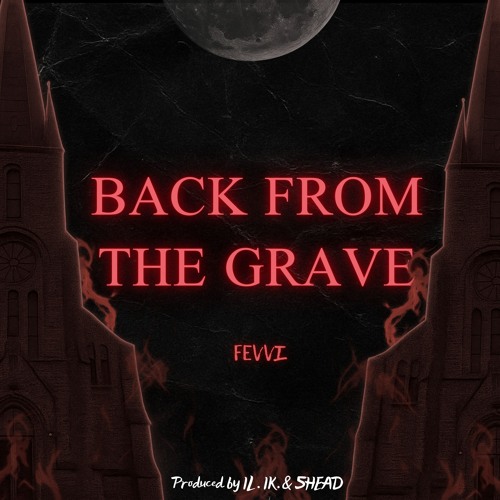 BACK FROM THE GRAVE