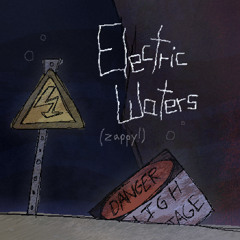 Electric Waters (zappy!)
