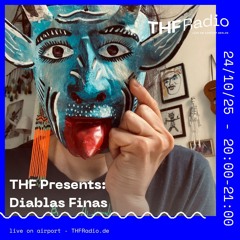 THF Presents: Radio Vampiro & Friends - Diablas Finas // 24.10.25