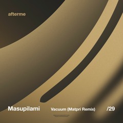 Masupilami - Vacuum (Matpri Remix)