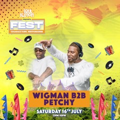 Wigman B2B Petchy LIVE SET @Soul Session Presents FEST Sat 16th Jul 22