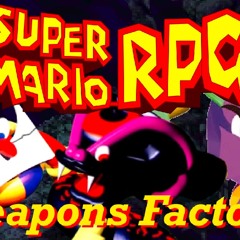 Weapons Factory [Super Mario RPG]