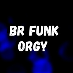 Br Funk Orgy