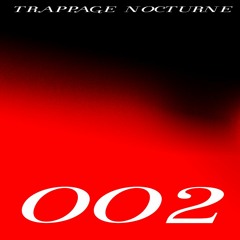 TRAPPAGE NOCTURNE EPISODE 2