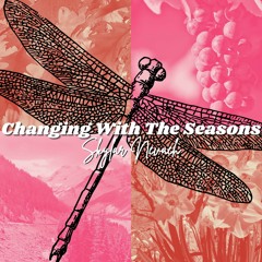 Changing With The Seasons [visual in bio]