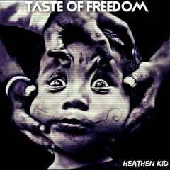 Taste Of Freedom