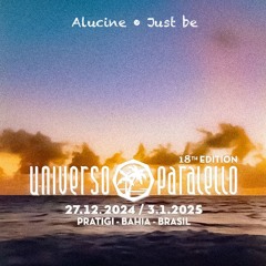 Just be @ Universo Paralello 2024/25 - Chillout Stage