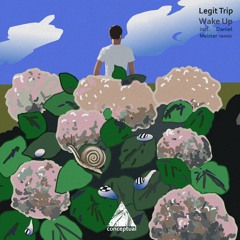 PREMIERE: Legit Trip - Wake Up (Daniel Meister Remix) [CPL332]