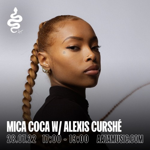 Mica Coca w/ Alexis Curshé - Aaja Channel 1 - 28 07 22